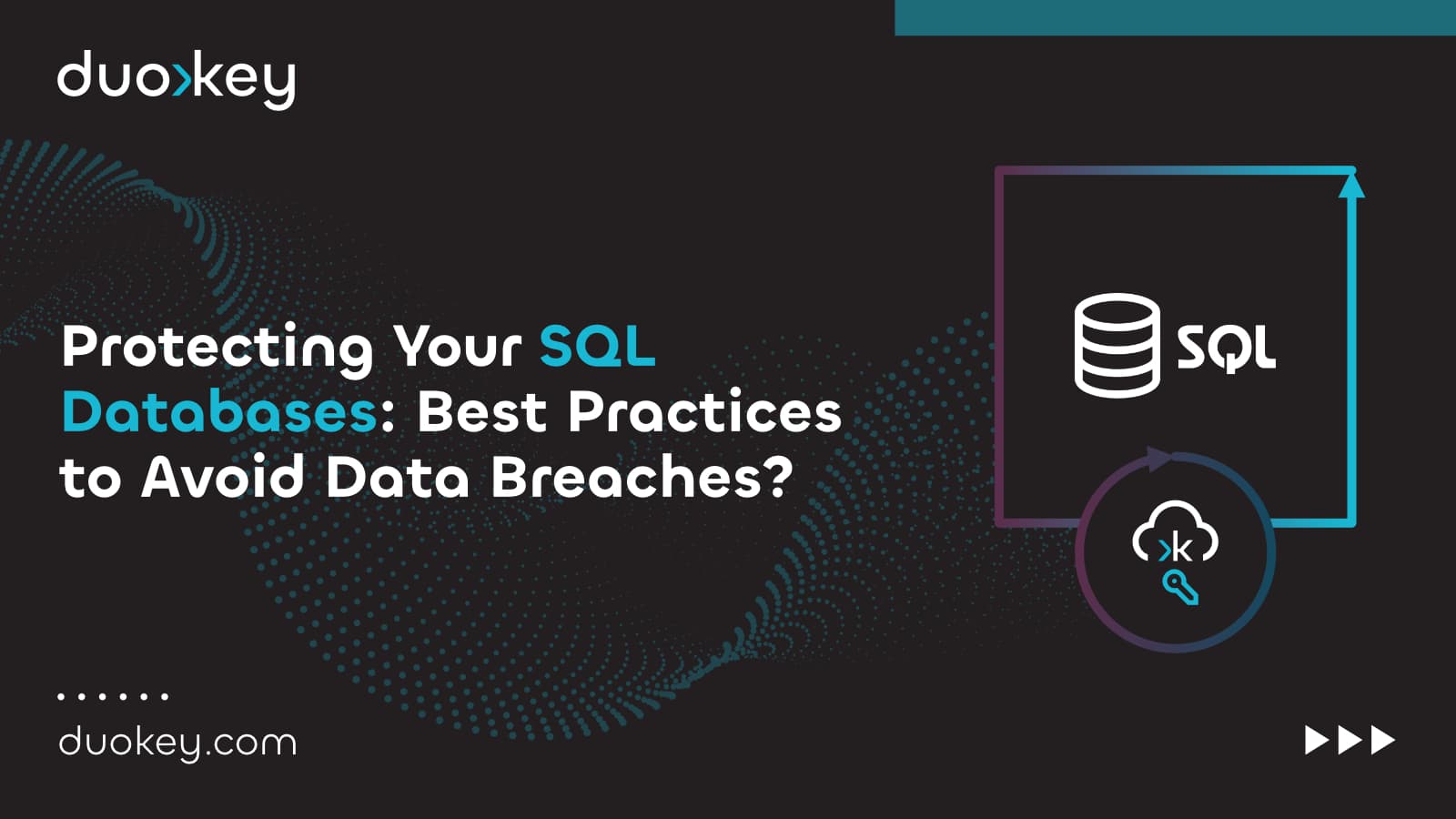 Protecting Your SQL Databases